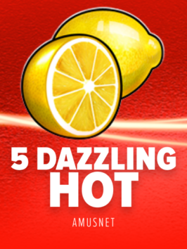 5 Dazzling Hot