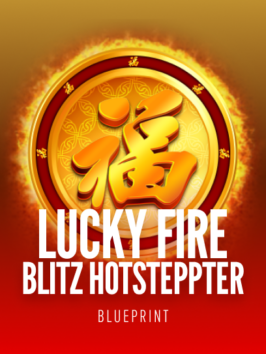 Lucky Fire Blitz Hotstepper