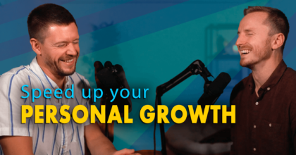 Speed your personal growth